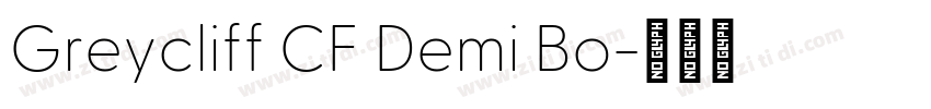 Greycliff CF Demi Bo字体转换